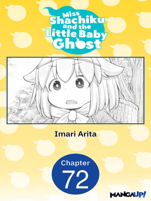 cover image of Miss Shachiku and the Little Baby Ghost, Chapter 72